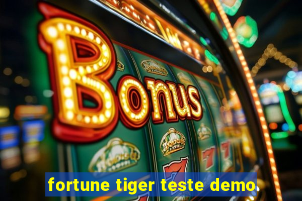 fortune tiger teste demo